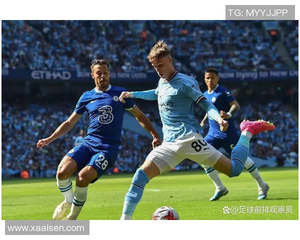 切尔西与曼城精彩对决直播观看指南及赛事分析