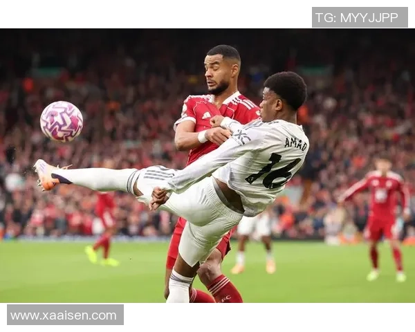 曼联与利物浦下半场激战回顾双方精彩表现与战术较量分析